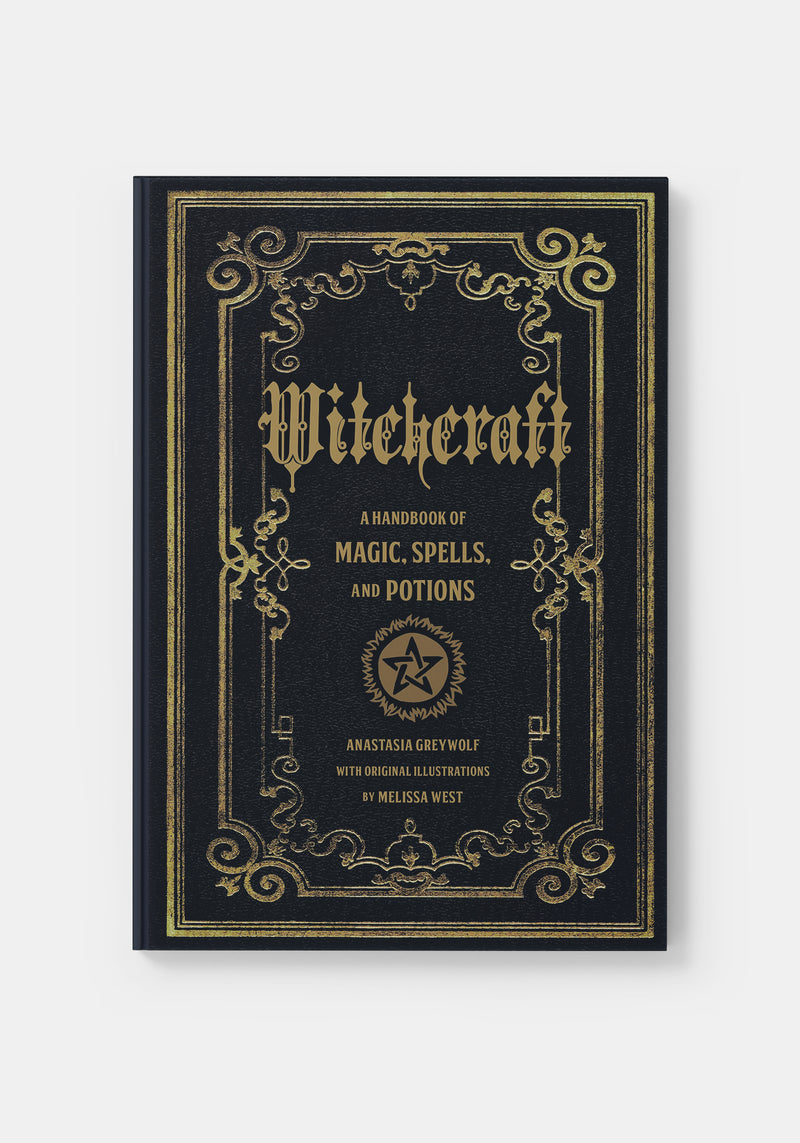 Witchcraft: A Handbook of Magic Spells and Potions Volume 1 - Anastasia Greywolf