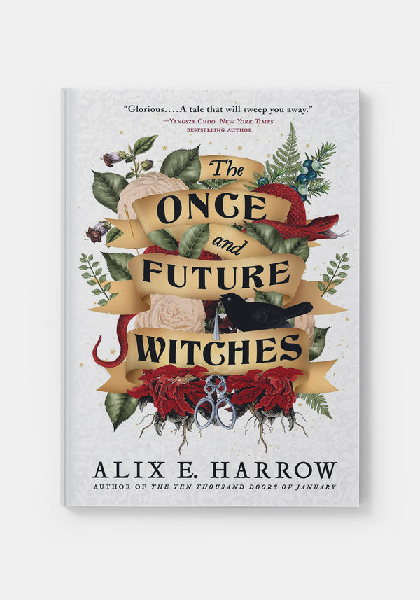 The Once and Future Witches - Alix E. Harrow