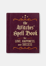 The Witches' Spell Book: Love, Happiness, and Success - Cerridwen Greenleaf