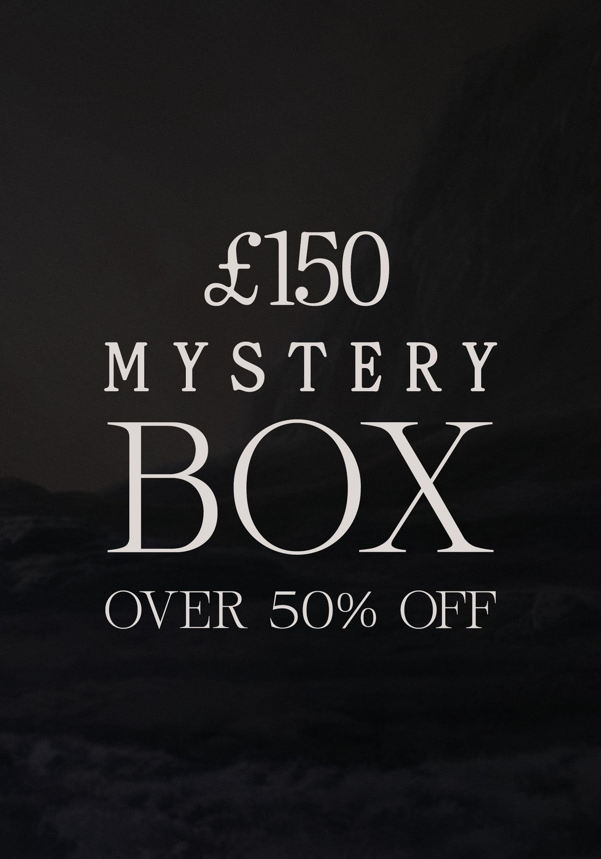 £150 Mystery Box